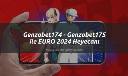 Genzobet174 - Genzobet175 ile EURO 2024 Heyecanı